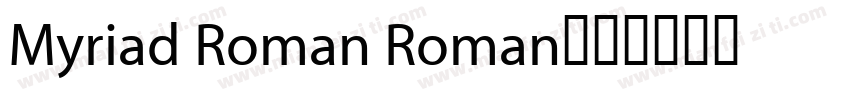 Myriad Roman Roman字体转换